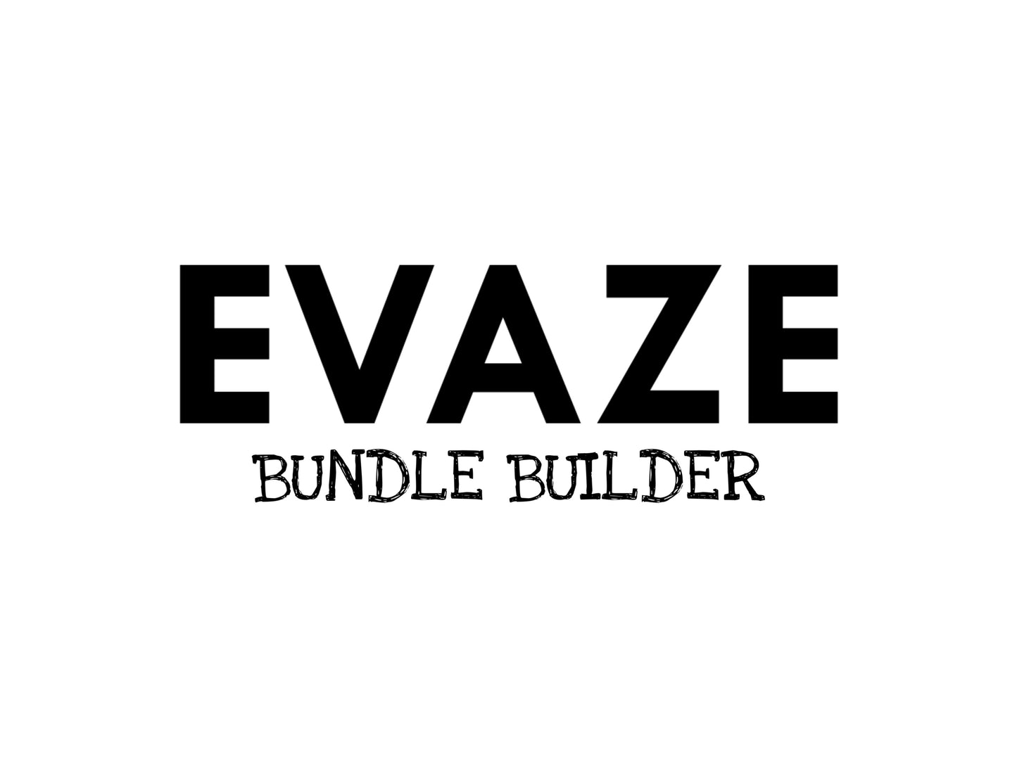 Evaze Bundle Builder